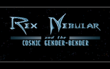 [Rex Nebular and the Cosmic Gender Bender - скриншот №1]
