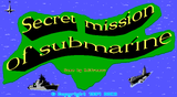 [Secret Mission of Submarine - скриншот №1]