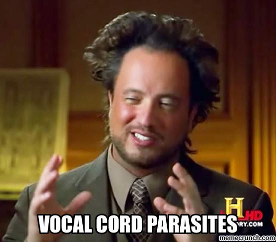 amemecrunch.com_meme_9SW2F_vocal_cord_parasites_image.jpg