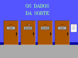 [Скриншот: Os Dados Da Sorte]