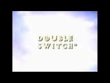 [Скриншот: Double Switch]