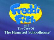 Freddi Fish 2: The Case of the Haunted Schoolhouse