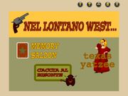 Nel lontano West...