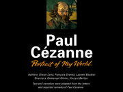 Paul Cézanne: Portrait of My World