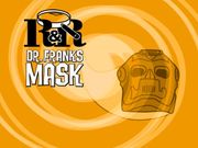 Rummel & Rabalder: Dr. Franks mask