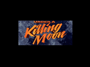 Under a Killing Moon